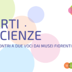 Arti e Scienze – Incontri a due voci dai musei fiorentini